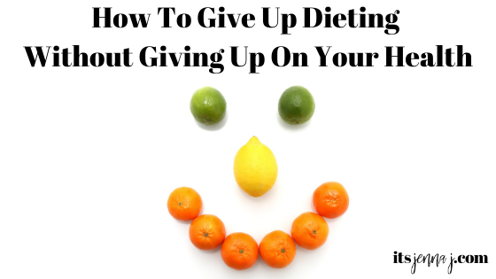 A citrus fruit smiley face on a white background with oranges for a mouth, a lemon nose, and limes for eyes. The words "How To Give Up Dieting Without Giving Up On Your Health" are printed in black. 