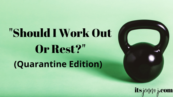 Mint green background with a black kettlebell. The words Should I work out or rest? (Quarantine edition) are printed in black.