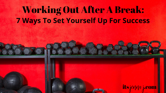 A rack of black dumbbells, medicine balls, and kettlebells against a red wall. "Working Out After A Break: 7 Ways To Set Yourself Up For Success" 