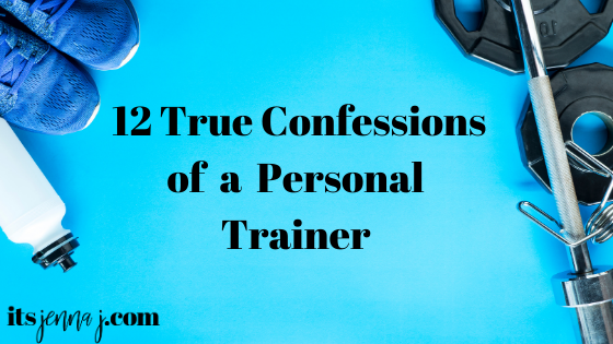 Bright blue background with darker blue sneakers, a blue water bottle, and a barbell and plates. "12 True Confessions of a Personal Trainer" in black text. 