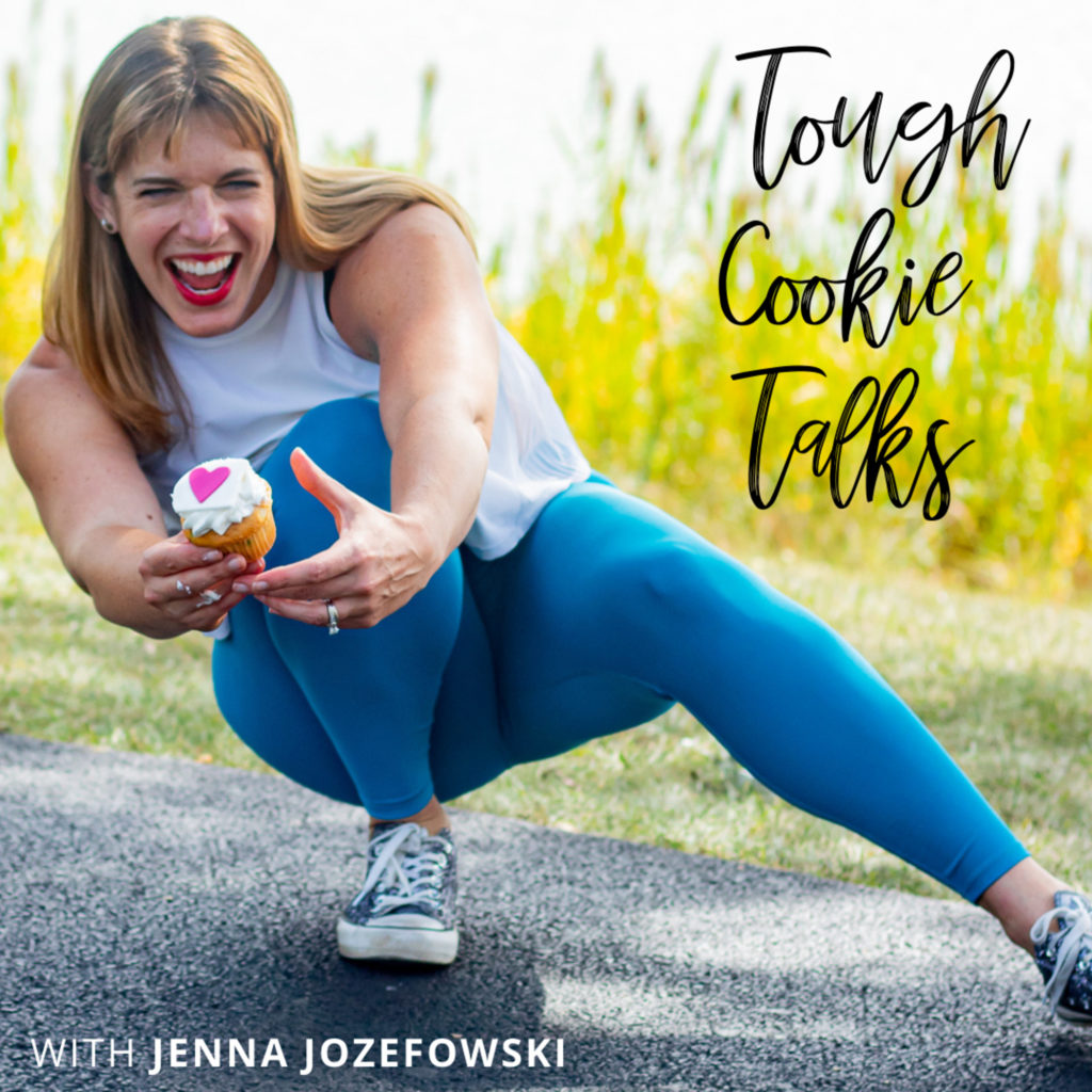 Tough Cookie Talks Podcast with Jenna Jozefowski